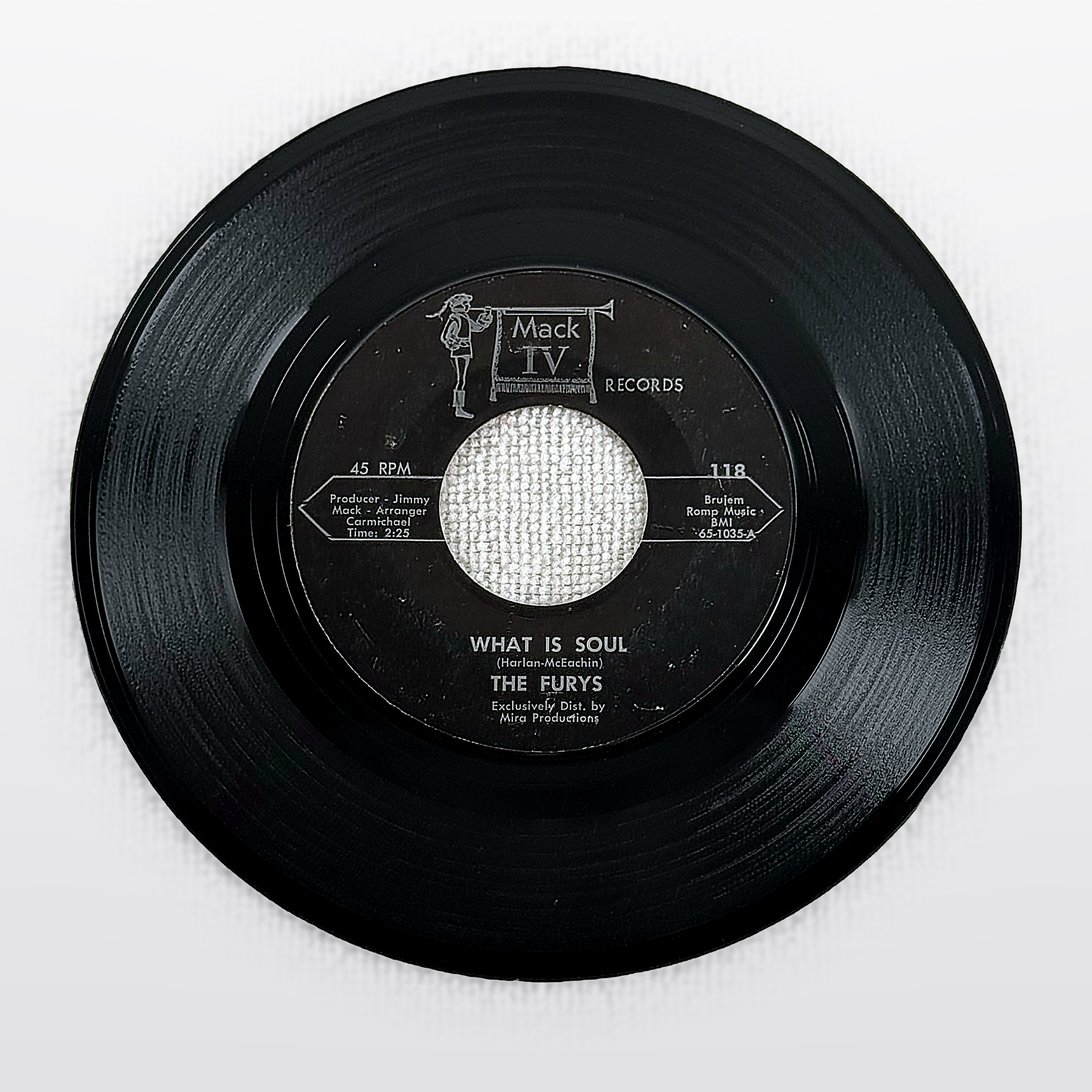 The Furys What Is Soul / I Lost My Baby 7" Vinyl 45 RPM Mack IV Records 118