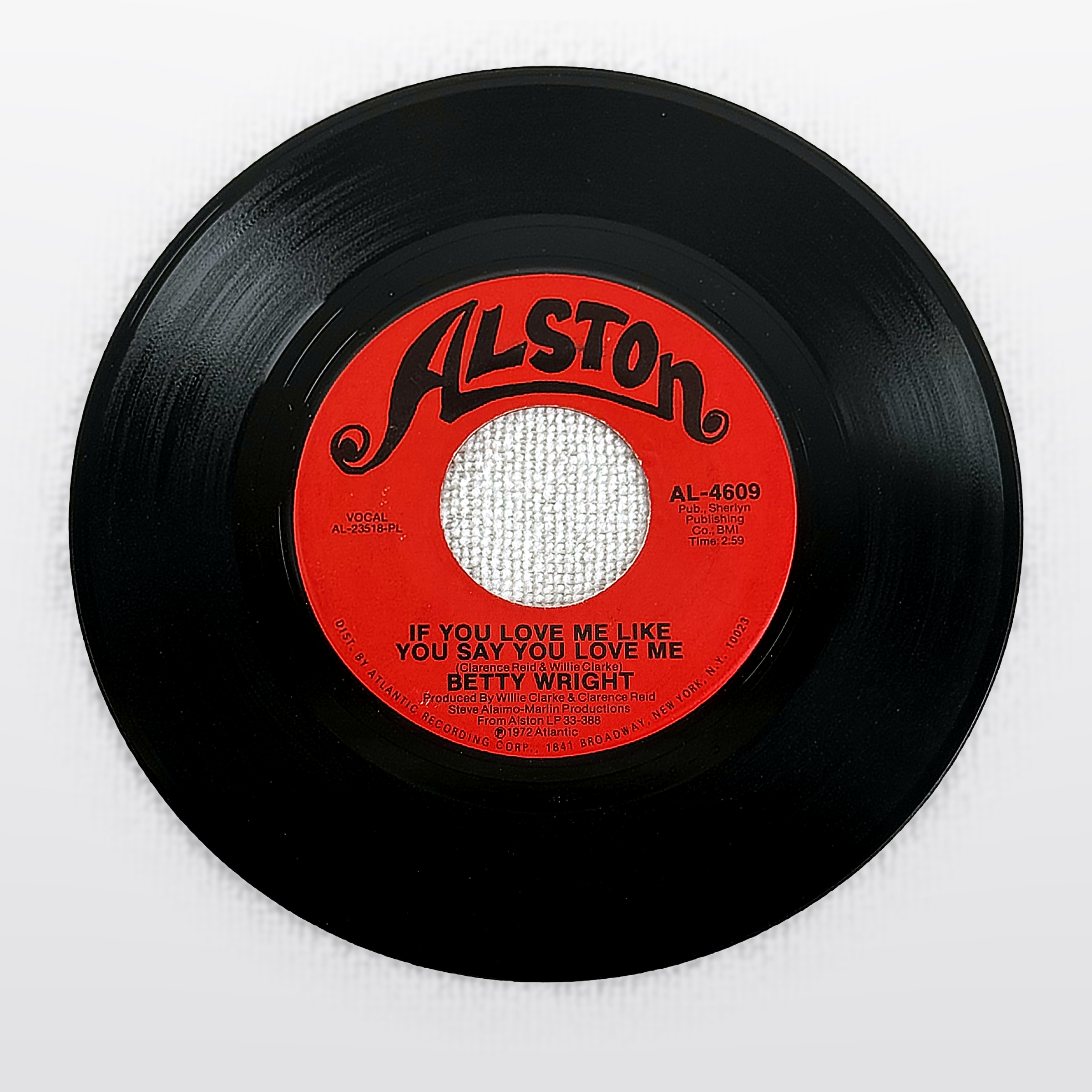 Betty Wright If You Love Me Like You Say You Love Me / I'm Gettin 7" Single