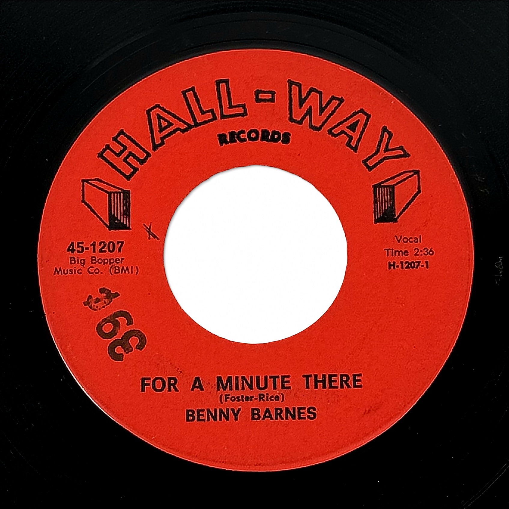 Benny Barnes For A Minute There / It's Good To Be Home 7" Vinyl 45 RPM Country