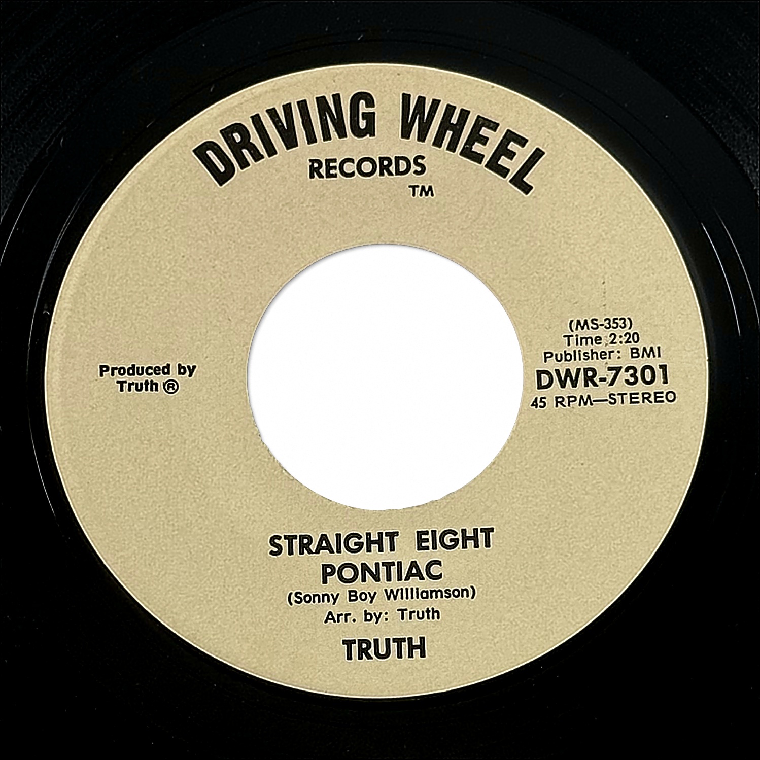Truth Straight Eight Pontiac 7" Vinyl 45 RPM Driving Wheel Records DWR-7301 1973